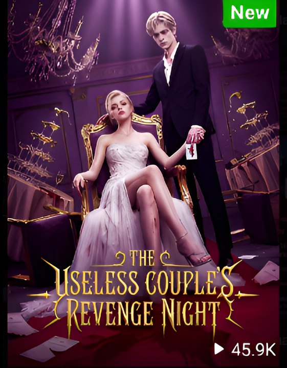 The Useless Couple's Revenge Night- Drama FULL MOVIES ENGLISH SUB