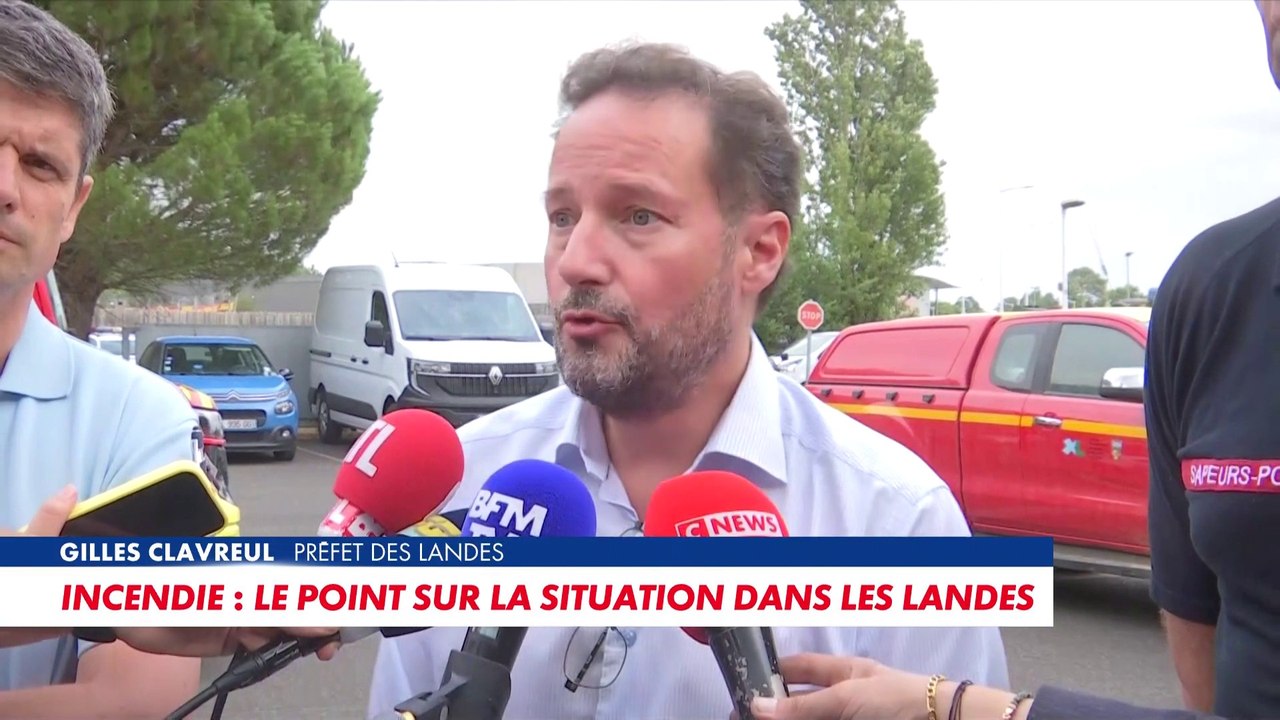 Gilles Clavreul : «Le feu est loin d'être maîtrisé»