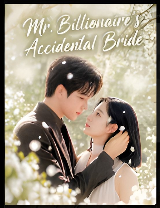 Mr Billionaire S Accidental Bride - EPS FULL