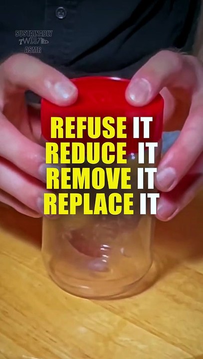 Refuse it. Reduce it. Remove it. Replace it.