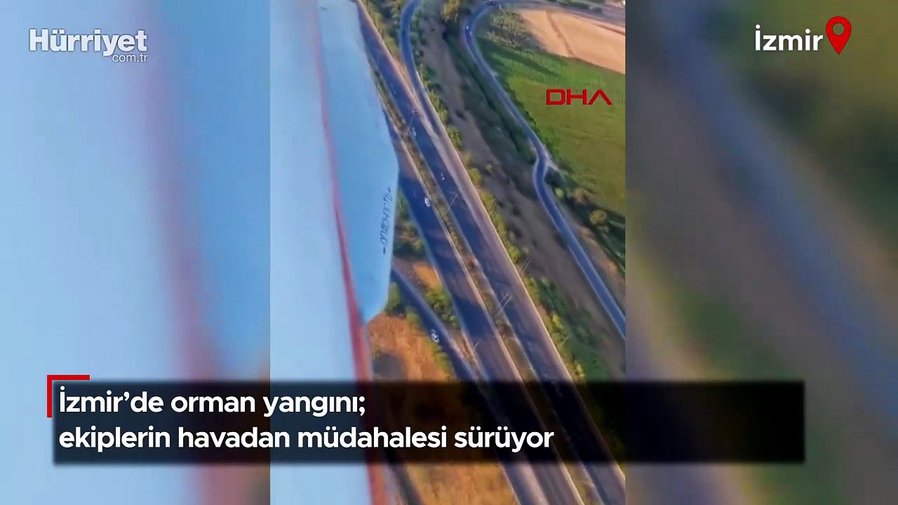 İzmir’de orman yangını; ekiplerin havadan müdahalesi sürüyor