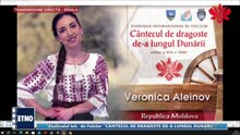 Veronica Aleinov - Fest. „Cantecul de dragoste de-a lungul Dunarii” - Braila (ETNO TV - 22.07.2026)