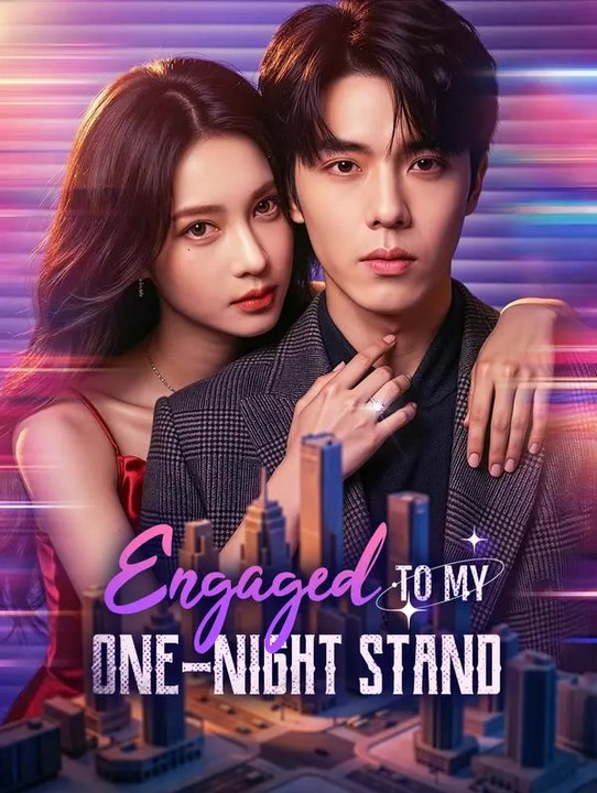 Engaged to my one-night stand(dubbed) | komplette serie | short drama deutsch