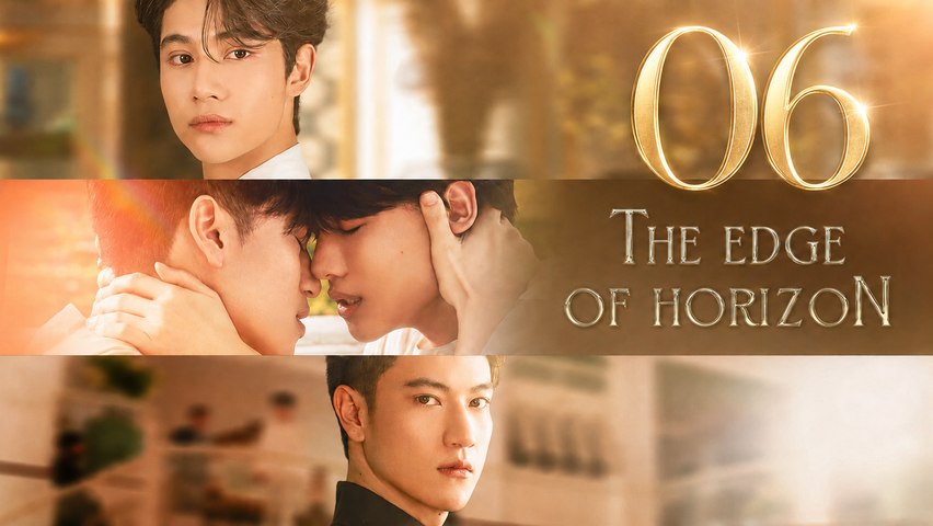 The Edge Of Horizon Ep 6 - FULL ✅ [Eng Sub]
