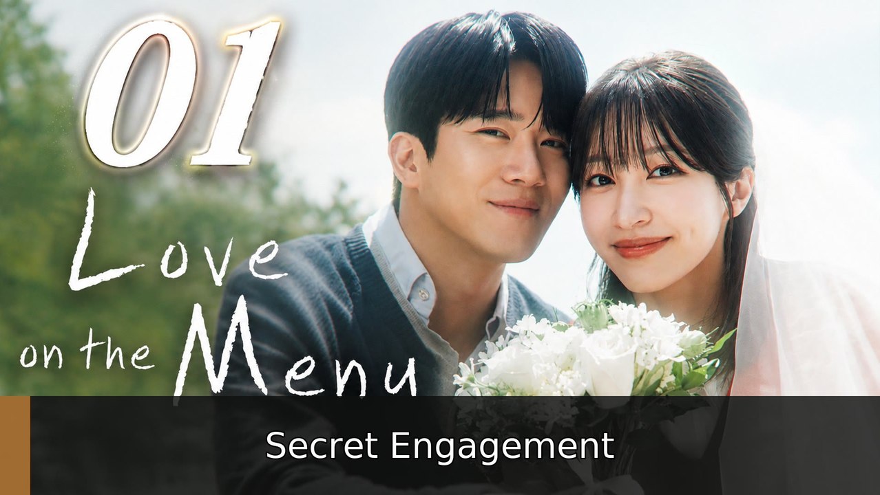 Love on the Menu - Episode 1 Secret Engagement