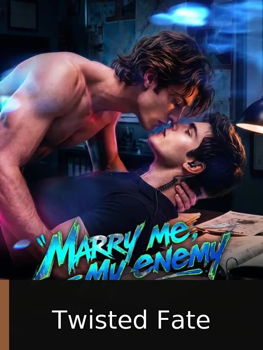 Marry me, My enemy engsub fullepisode❌ Twisted Fate