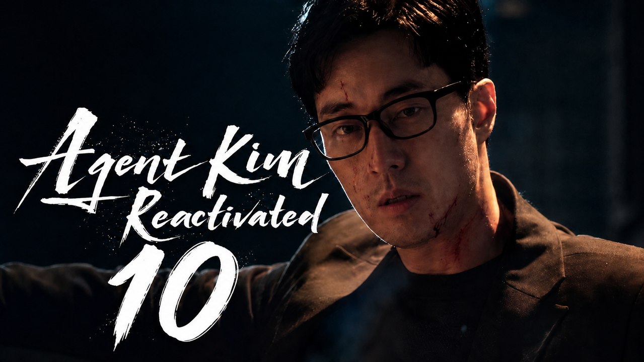 Agent Kim Reactivated Ep 10 English Sub