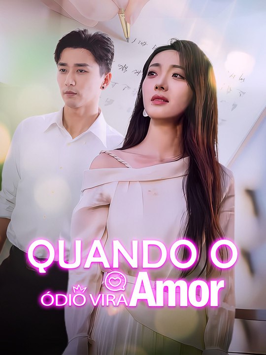 Quando o Ódio Vira Amor [Dublado] - Parte 2/2 | Episodios 29-72