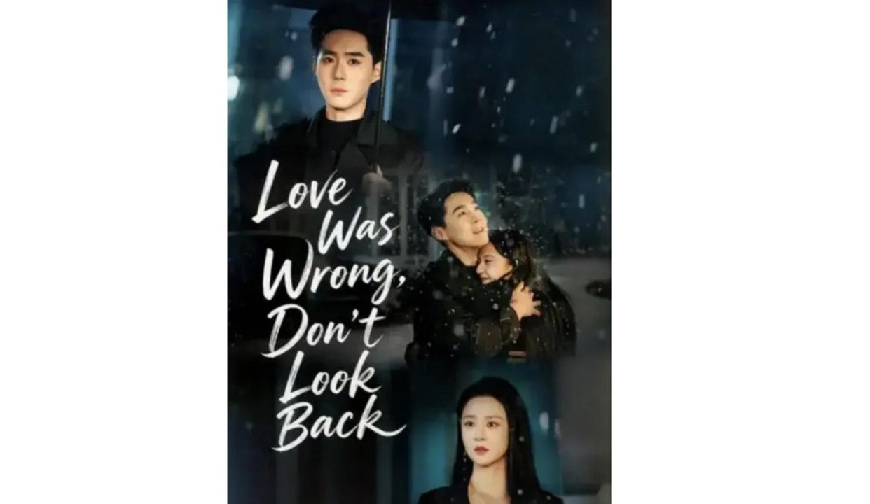 Love Was Wrong Don't Look Back ⭐ 2026 ❤️✴️⚡