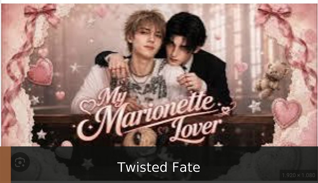 My Marionette Lover plus Special Episodes - Full EP | Twisted Fate