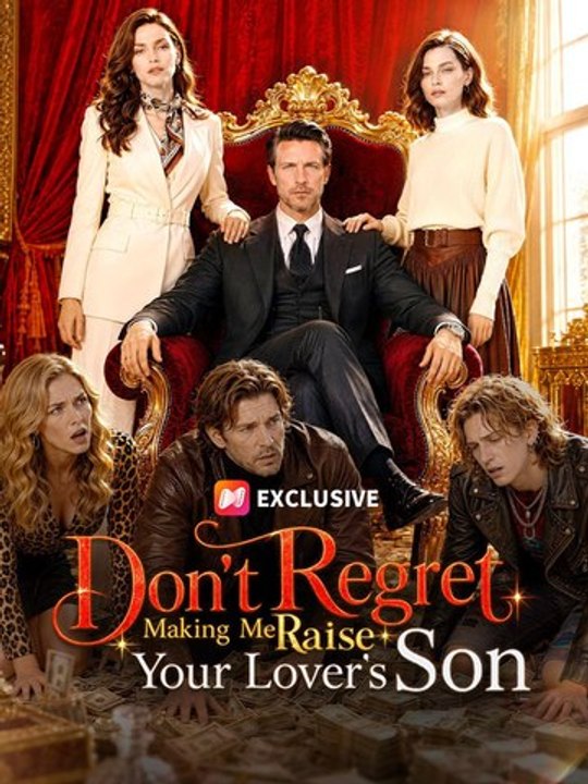 Don't Regret Making Me Raise Your Lover's Son - Complete #drama #englishsub 🔥🔥