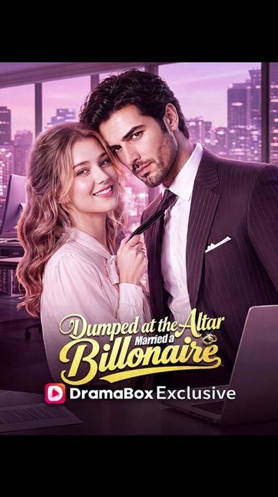 Dumped at the Altar, Married a Billionaire - Full EP | Full Short Drama | English Sub 2026