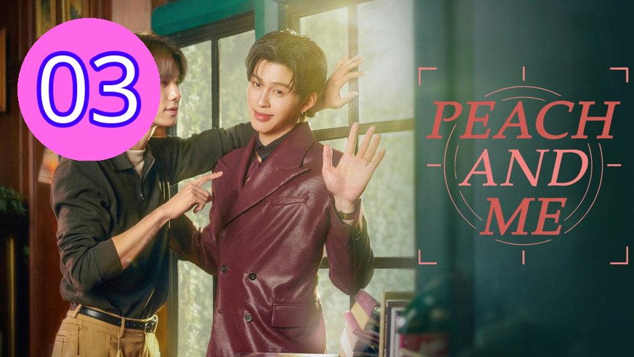 Peach and Me 2026 Episode 3 Engsub