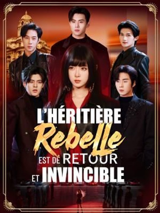 L’Héritière Rebelle est de Retour et Invincible - Partie 2/2 | Episodes 30-71