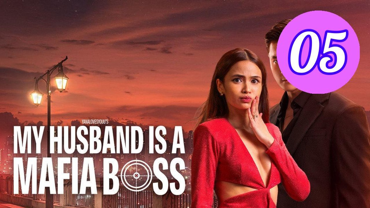 My Husband Is a Mafia Boss Episode 5 Engsub