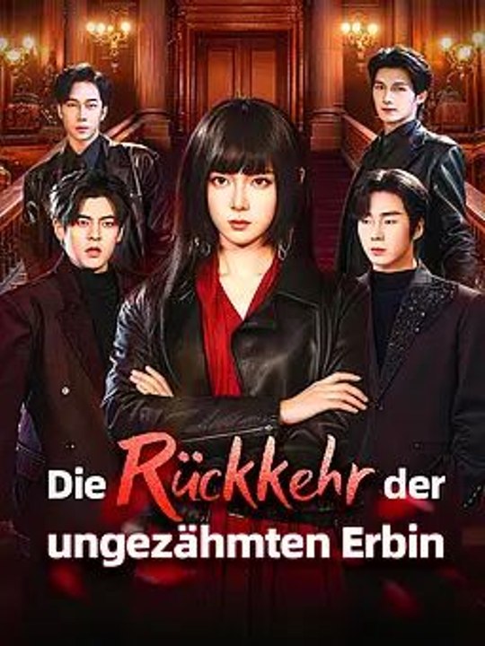 Die Rückkehr der ungezähmten Erbin - Teil 1/2 | Folgen 1-29