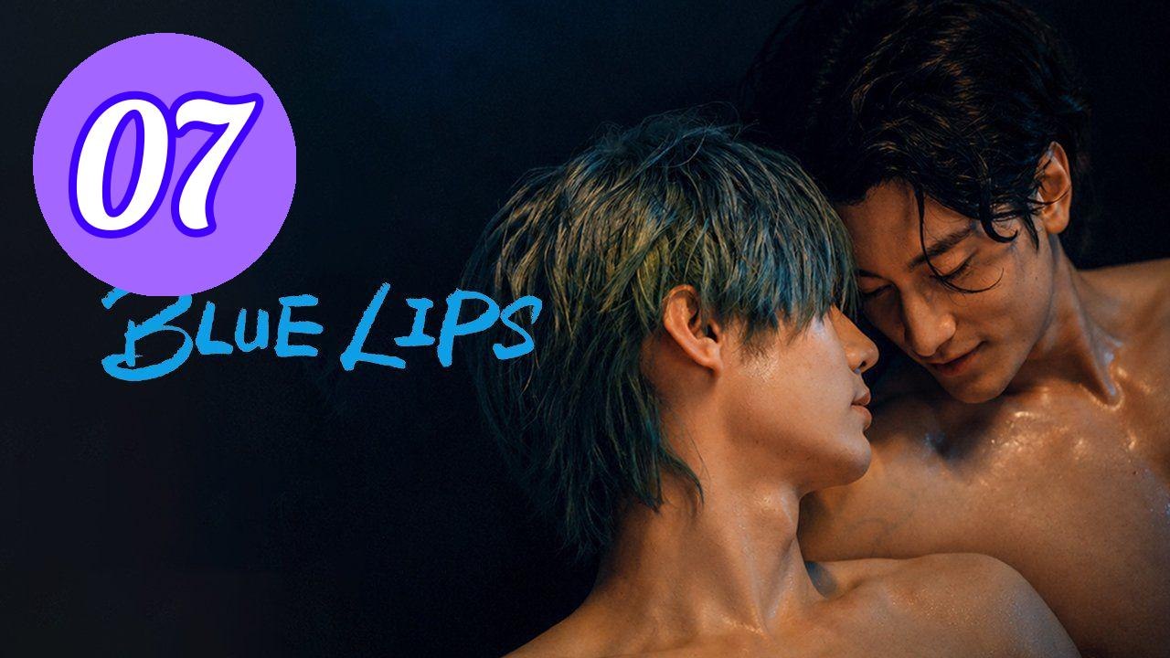Blue Lips 2026 Episode 7 Engsub