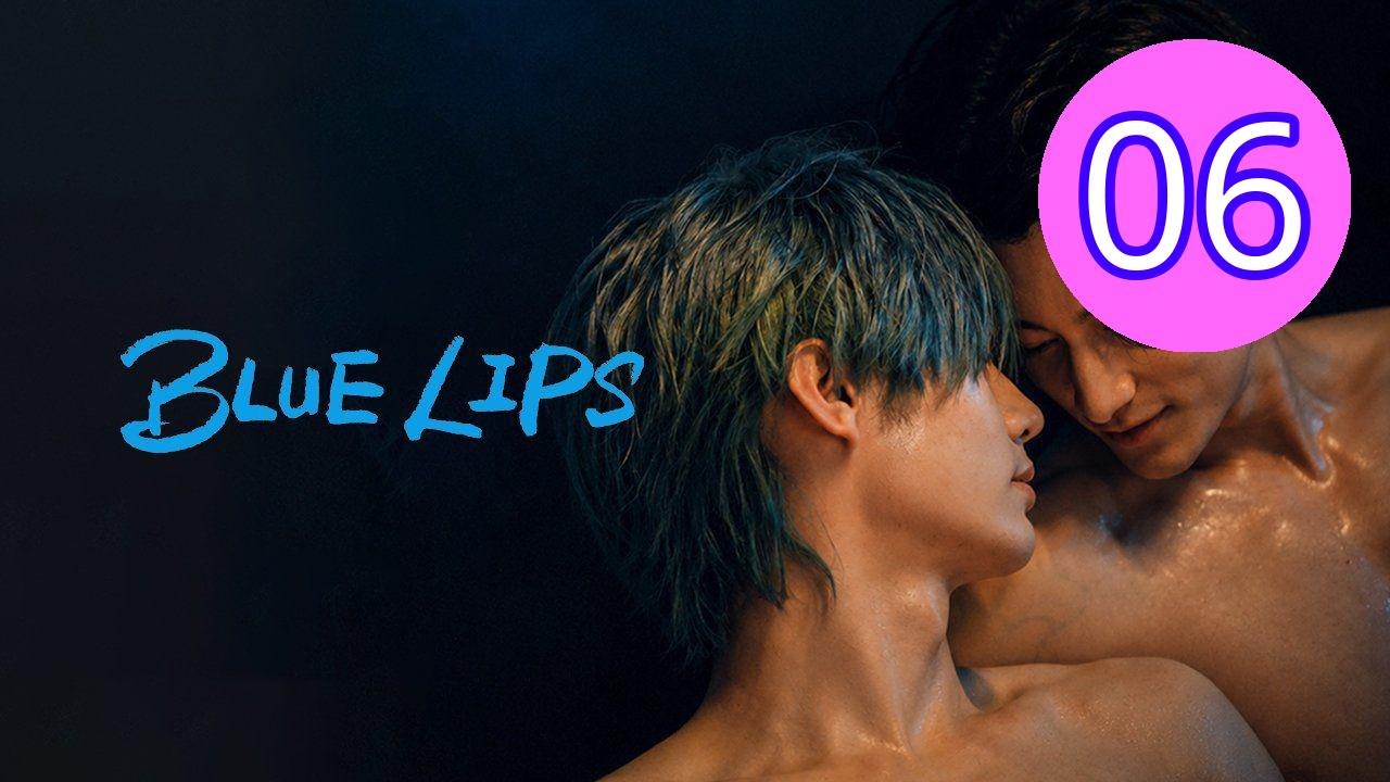 Blue Lips 2026 Episode 6 Engsub