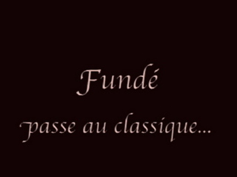 Funde passe au classique.