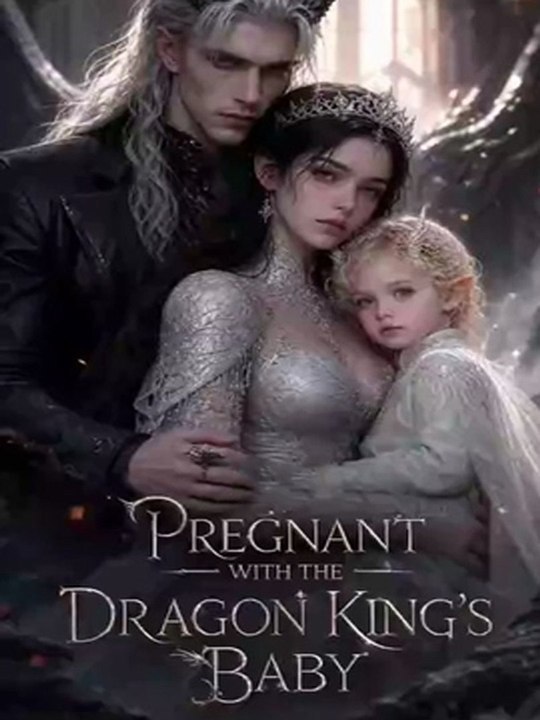Pregnant with the Dragon King's Baby  - FULL ENGSUB 2026🧡🍏 🔥