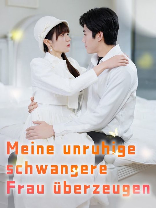 Meine unruhige schwangere Frau überzeugen - Teil 2/2 | Folgen 29-64