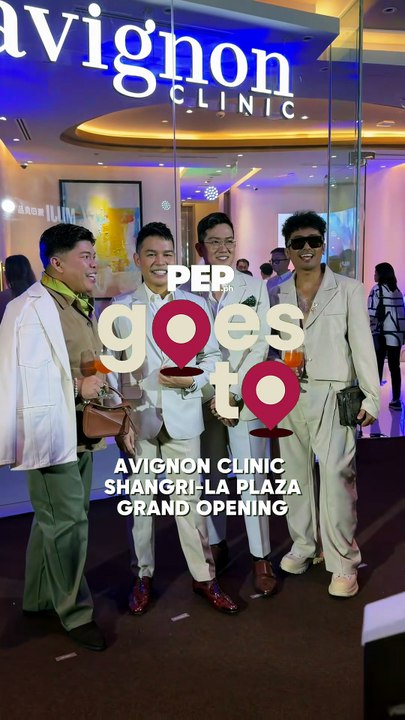 #PEPGoesTo Avignon Clinic Shangri-La Plaza Grand Opening