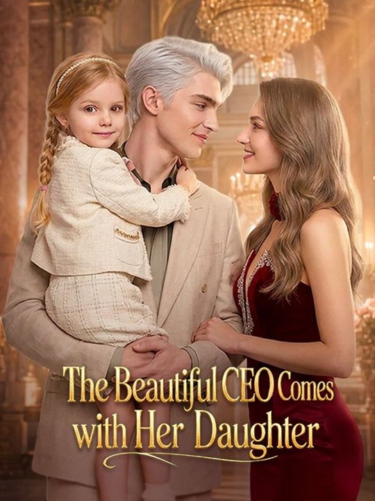 The Beautiful CEO Comes Calling with Her Daughter Full Movie