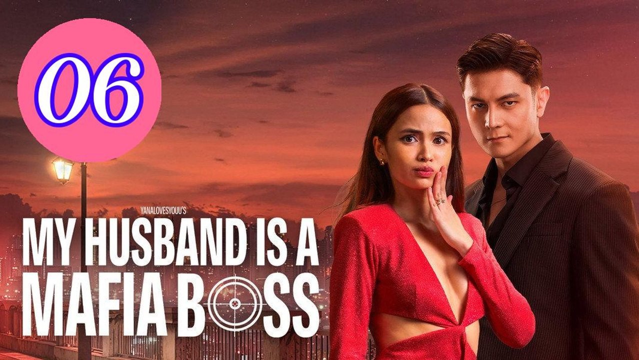My Husband Is a Mafia Boss Episode 6 Engsub