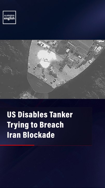 US Disables Tanker Trying to Breach Iran Blockade