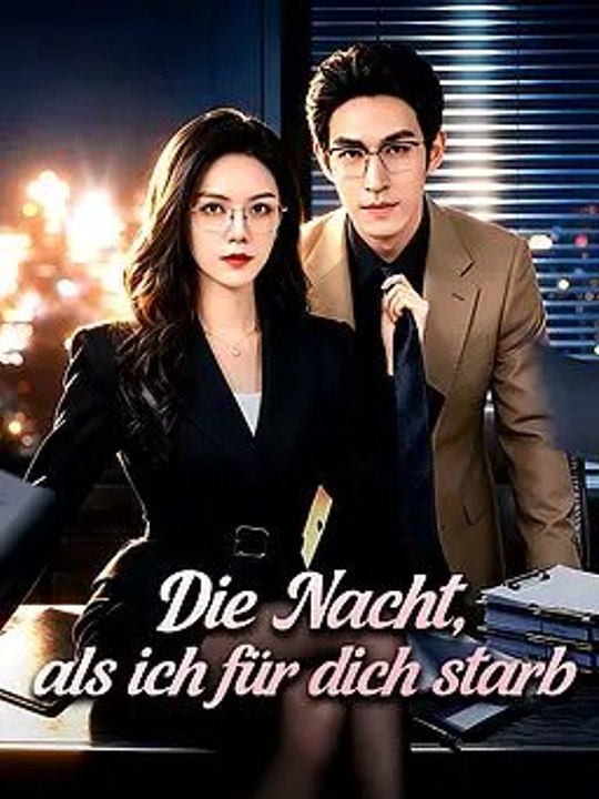 Die Nacht, als ich für dich starb - Teil 1/2 | Folgen 1-34