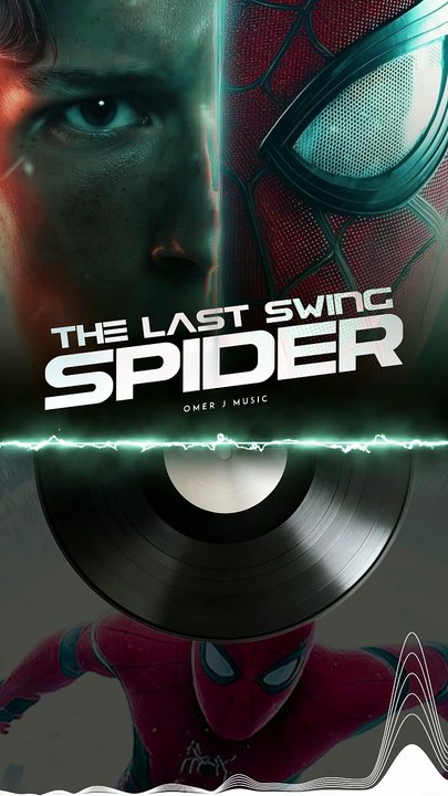 The Last Swing – Epic Spider Fan Theme | Cinematic Superhero Music | OMER J MUSIC | Fan-Made BGM