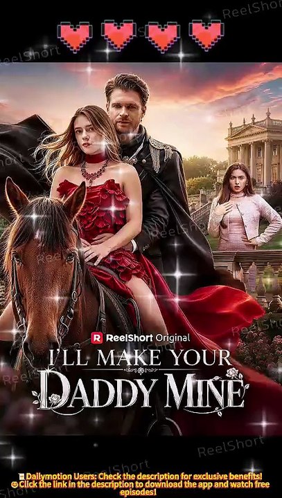 🍍[Full]I'll Make Your Daddy Mine Dailymotion– The Revenge Plan That Backfired Hard