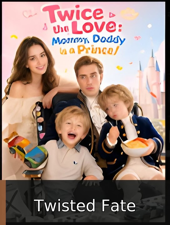 Twice the Love- Mommy, Daddy Is APrince! - Drama #engsubtitle #fullmovie🌸❤️ | Twisted Fate