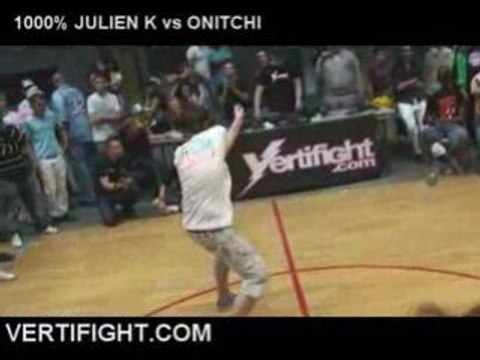 1000% JULIEN K VS ONITCHI VERTIFIGHT