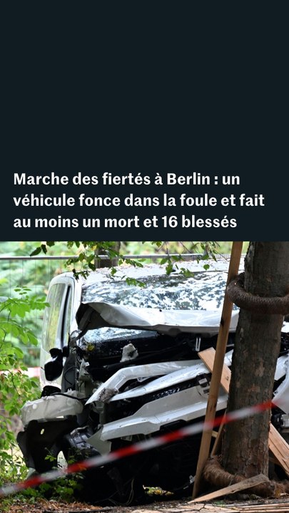 Marche des fiertés à Berlin : un véhicule fonce dans la foule et fait au moins un mort et 16 blessés