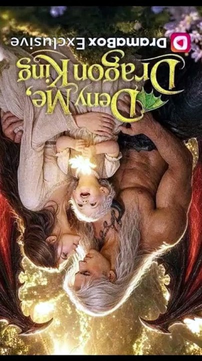 Deny Me, Dragon King - Full Movie 🍀 [Full Movie]