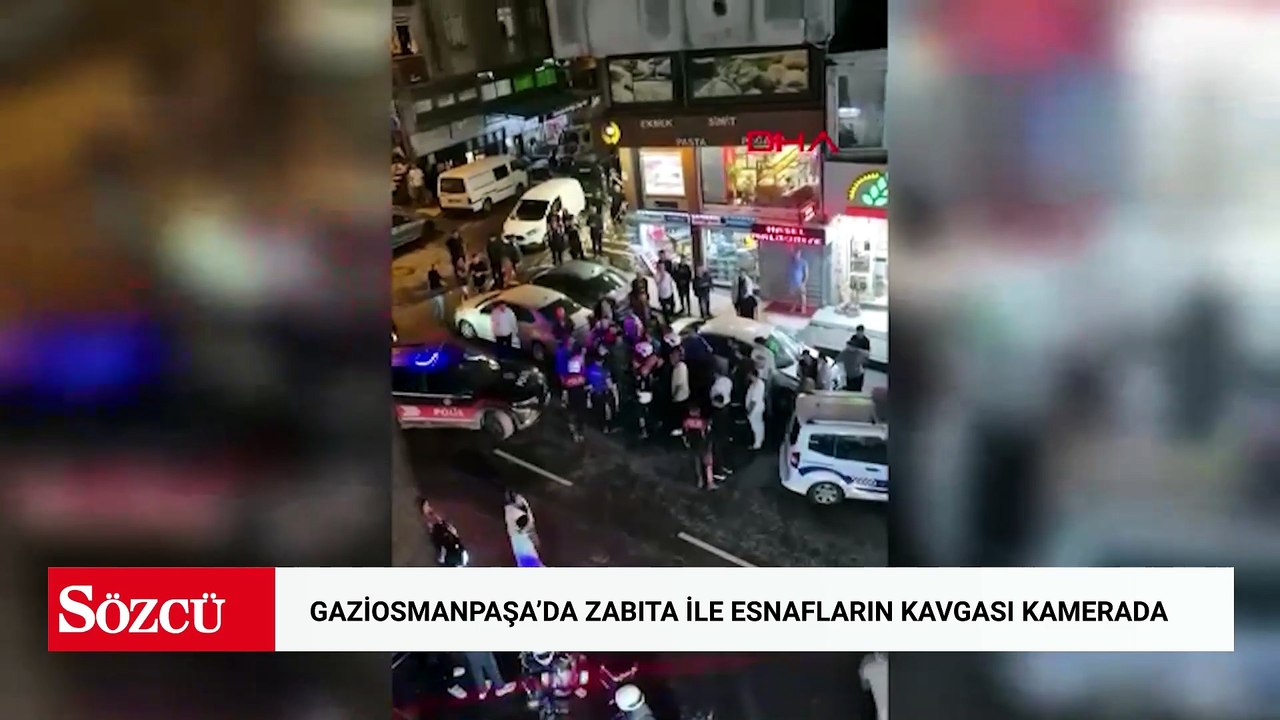 Gaziosmanpaşa'da zabıta ile esnafların kavgası kamerada