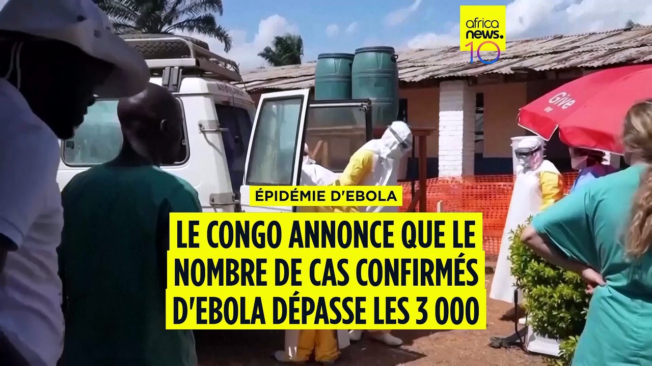 Ebola : le nombre de cas confirmés dépasse les 3 000 en RDC