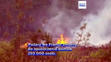 Gigantyczne pożary w południowej Europie. Setki tysięcy ludzi uciekają przed ogniem