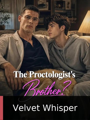 The Proctologist's Brother engsub watchfull🍿🍿 Velvet Whisper
