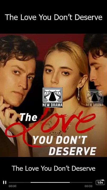 The Love You Don't Deserve