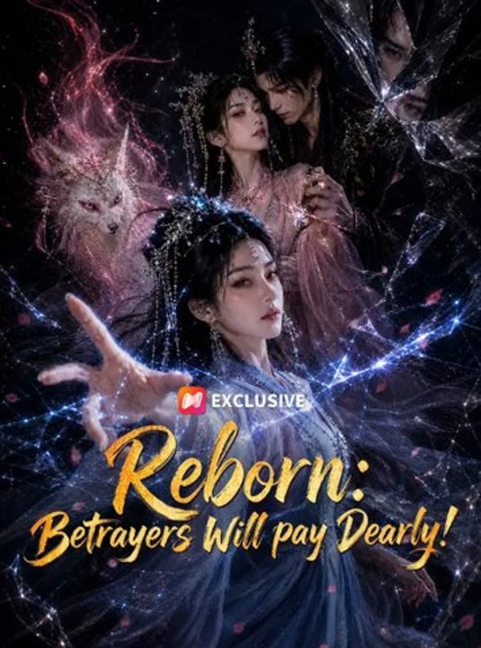 Reborn- Betrayers Will Pay Dearly! 🍿🍿🍿 Full Series - Short Drama English