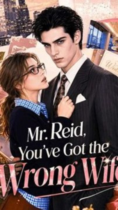Mr. Reid, You've Got the Wrong Wife - FULL | Full Short Drama | English Sub 2026