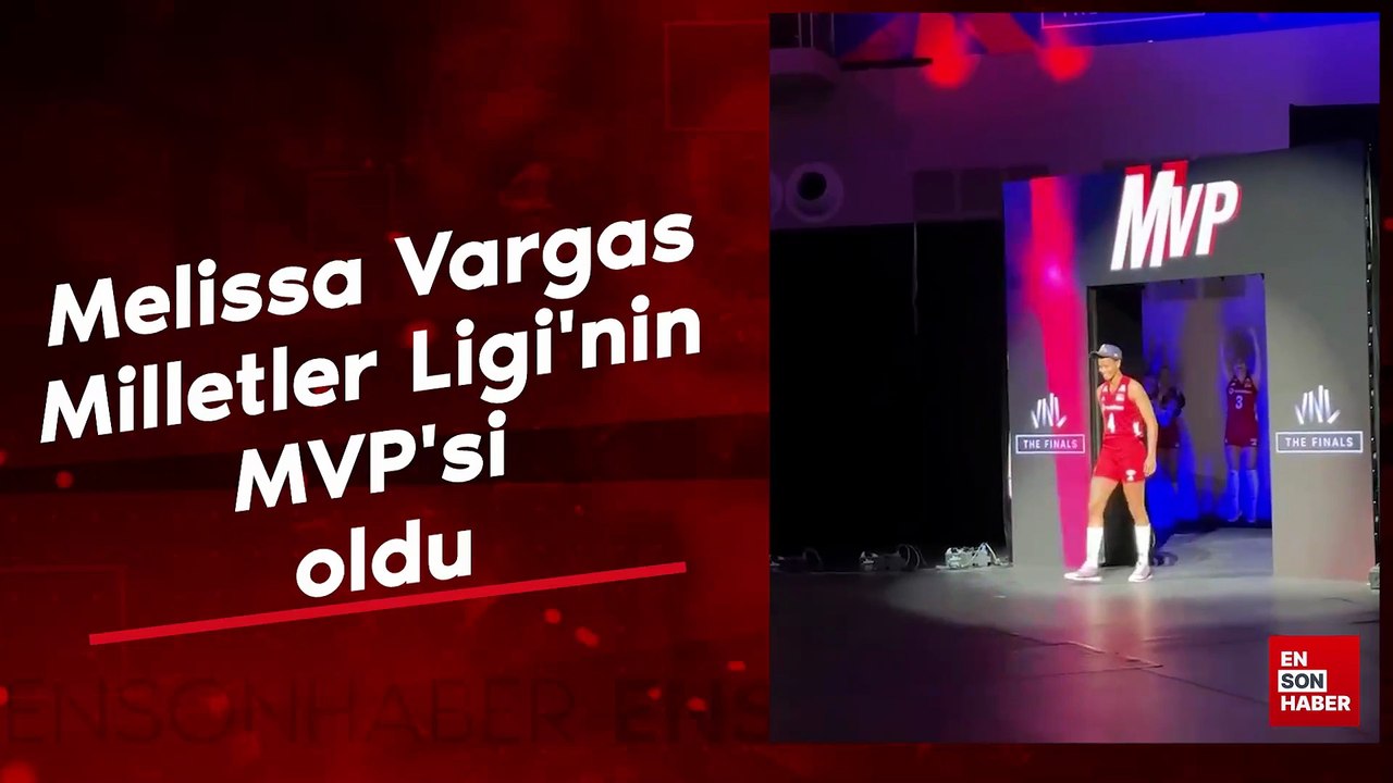 Melissa Vargas, Milletler Ligi'nin MVP'si oldu