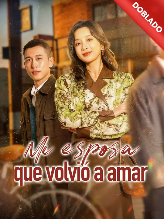 Mi esposa que volvió a amar