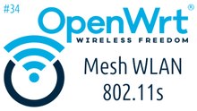 [TUT] OpenWrt - Mesh-WLAN einrichten (802.11s) [4K | DE]