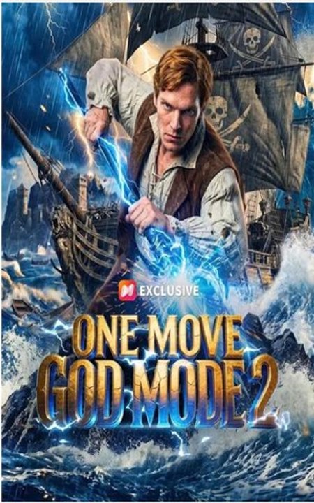 One Move God Mode 2 - FULL MOVIES ENGLISH SUB 2026🍿🍿🍿
