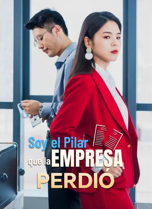 Soy el Pilar que la Empresa Perdió SUB ESPAÑOL CLIFFRUSH DRAMA