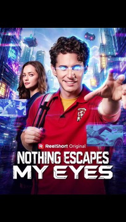 Nothing Escapes My Eyes - FULL | Reelshort