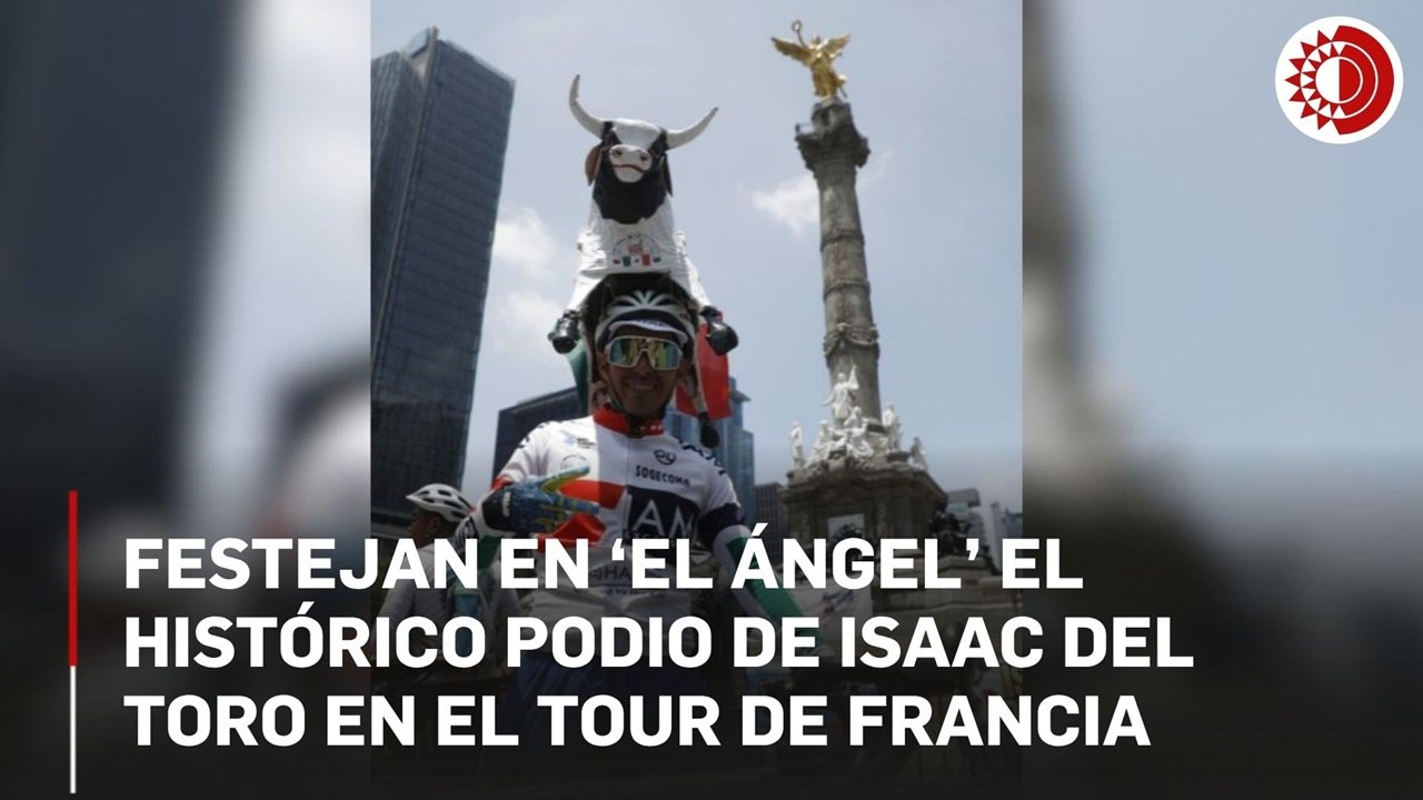 Festejan en ‘El Ángel’ el histórico podio de Isaac del Toro en el Tour de Francia